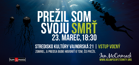 Ian Mc Cormack: Prežil som svoju smrť, 24.3. 2011 v BA